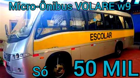 Micro Nibus Volare W A Venda Por Apenas Mil Reais Youtube