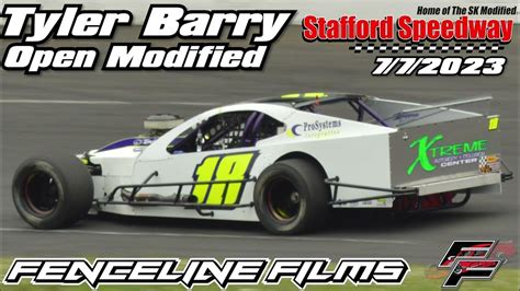 Tyler Barry Open Modified Stafford Speedway 772023 Youtube