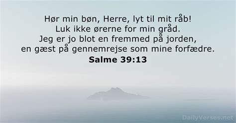 Den 18 Februar 2021 Dagens Bibelvers Salme 39 13 DailyVerses Net