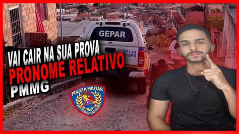 PORTUGUES PRONOME RELATIVO VAI CAIR NA SUA PROVA PMMG CFSD Cfsdpmmg