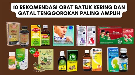 10 Rekomendasi Obat Batuk Kering Berdahak Gatal Tenggorokan Paling