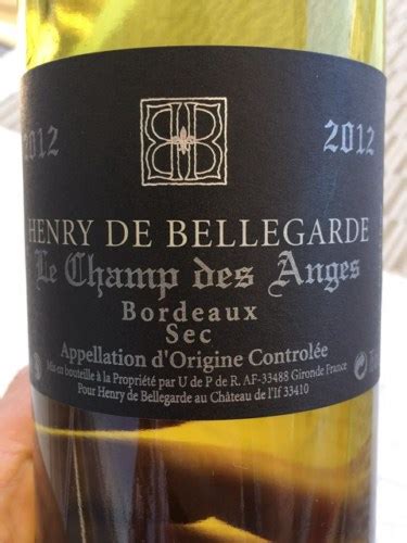 Henry De Bellegarde Le Champ Des Anges Bordeaux Sec Vivino Us