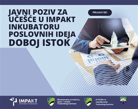 Javni Poziv Za U E E U Impakt Inkubatoru Poslovnih Ideja Doboj Istok