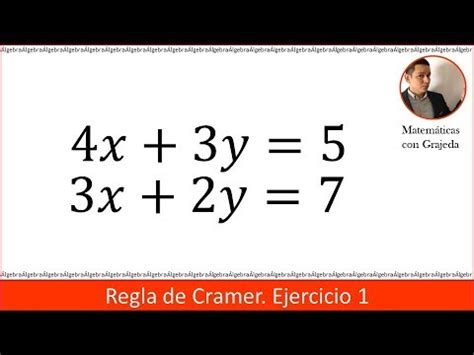 Sistema De Ecuaciones Lineales X Regla De Cramer Ejercicio