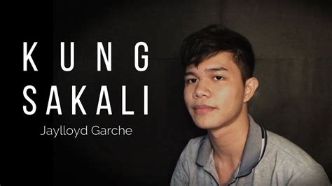 Jay Garche - Kung Sakali Chords - Chordify