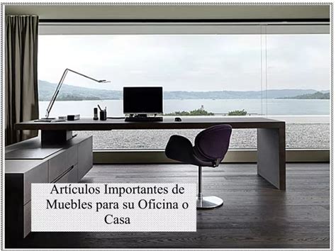 Ppt Art Culos Importantes De Muebles Para Su Oficina O Casa