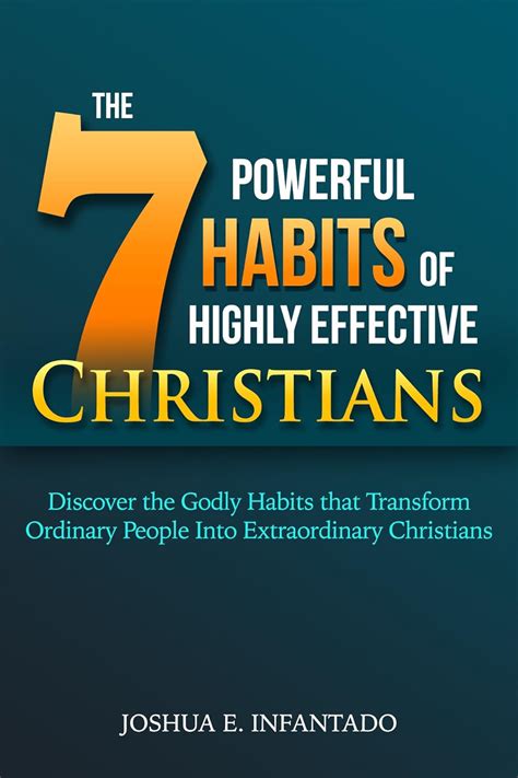 The Seven Powerful Habits Of Highly Effective Christians Discover The