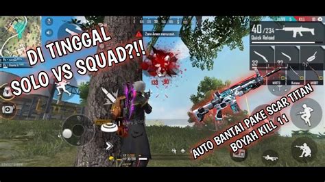 Duo Squad Malah Di Tinggal Solo Vs Squad Youtube