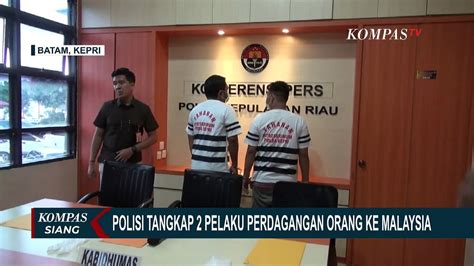 Tangkap 2 Pelaku TPPO Ke Malaysia Polda Kepri Sita Barang Bukti Paspor