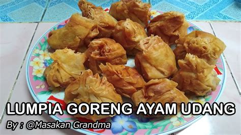 Cara Memasak Lumpia Goreng Ayam Udang ‼️ Resep Lumpia Goreng Ayam Udang