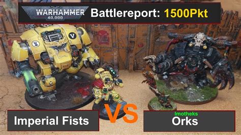 Warhammer K Battle Report Imperial Fists Vs Orks Pkt Edi