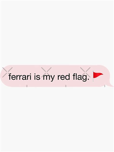 Ferrari is my red flag.” sticker" Sticker for Sale by FormulaFunPrint ...