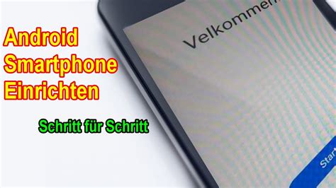 Android Samsung Smartphone Einrichten Erste Schritte Handy Einstellen