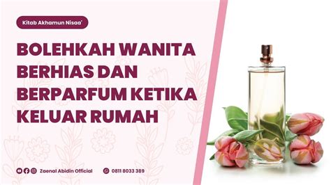 Relay Bolehkah Wanita Berhias Berfarfum Ketika Keluar Rumah