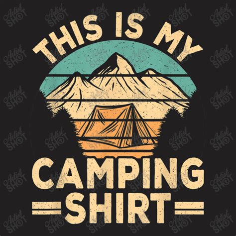 Custom Funny Camp Camper Retro Camping Tent This Is My Camping T Shirt