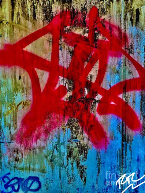 Graffiti Photograph By RTC Abstracts Pixels