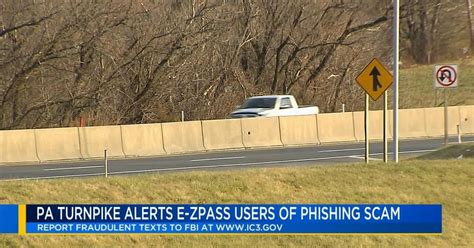 Pa Turnpike Commission Warns Of E Zpass Phishing Scam Pennsylvania