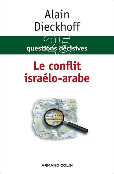 Le conflit israélo arabe broché Alain Dieckhoff Achat Livre fnac