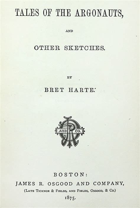 Tales Of The Argonauts And Other Sketches By HARTE Francis Bret