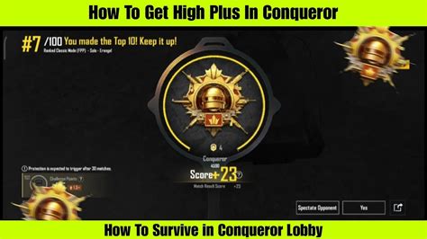 Tips And Tricks To Get High Plus In Conqueror Lobby How To Survive In