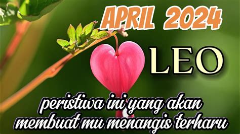 Leo Peristiwa Ini Yang Akan Membuat Mu Menangis Terharu Di Bulan