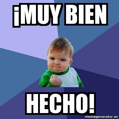 Meme Bebe Exitoso - Â¡MUY BIEN hecho! - 31491294