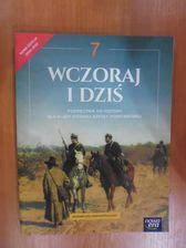 Podręcznik szkolny Wczoraj i dziś 7 Podręcznik Historia Sp Nowa Era