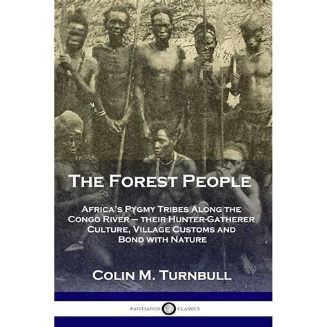 Buy The Forest People: Africa's Pygmy Tribes Along the Congo River - their Hunter-Gatherer ...