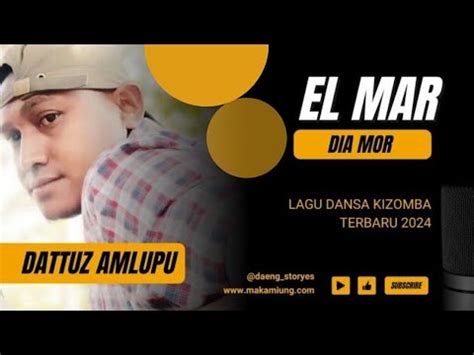 Lagu Dansa Kizomba Tiktok Viral Terbaru El Mar De Amor Cover