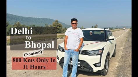 Delhi To Bhopal Nonstop Kms In Hours Travel Vlog