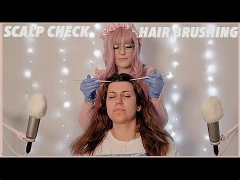 Asmr Real Person Scalp Hair Check Up Hair Brushing Soft Spoken