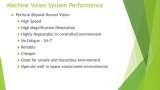 Machine Vision Systems And Applications | PPT