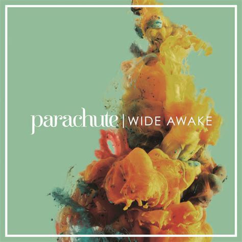 parachute wide awake lyrics  tracklist genius