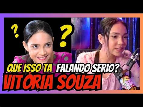 QUE ISSO VITÓRIA SOUZA AGORA A CASA CAIU SERÁ YouTube