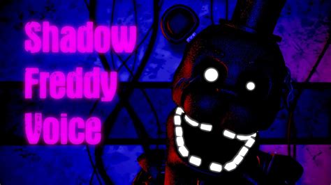 Sfmfnaf Shadow Freddy Voice Voice By David Near Youtube