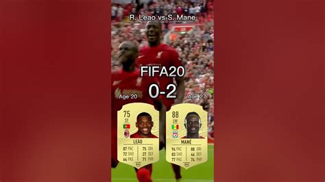 Rafael Leao Vs Sadio Mane【fifa Ovr Compilation】レオンvsマネ Youtube