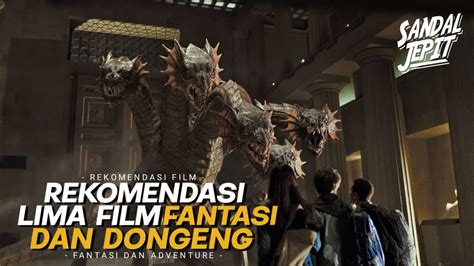 Rekomendasi 5 Film Adventure Fantasi Keren Youtube