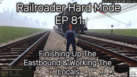 Railroader Hard Mode Playthrough EP 81 Finishing Up The Eastbound