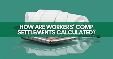 How Are Workers Comp Settlements Calculated