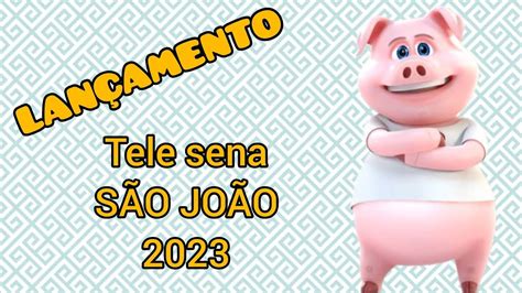 INÉDITO LANÇAMENTO OFICIAL DA NOVA TELE SENA DE SÃO JOÃO 2023 YouTube