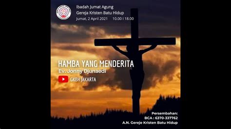 Hamba Yang Menderita 20210402 YouTube