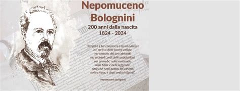 Nepomuceno Bolognini A Anni Dalla Nascita Serata