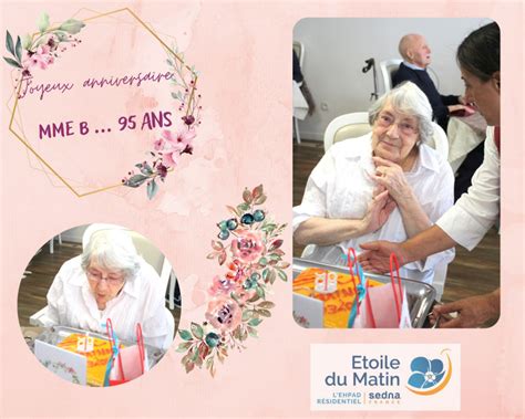 Joyeux 95e Anniversaire Chère Madame B Résidence Etoile Du Matin