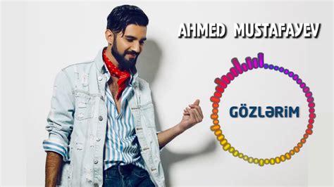 Ahmed Mustafayev Gozlerim 2017 Official Music Video Indirmp4 Org YouTube