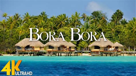 Bora Bora K Drone Nature Film Relaxing Piano Music Beautiful