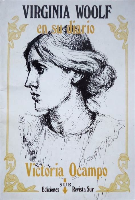 Virginia Woolf En Su Diario By Victoria Ocampo Goodreads