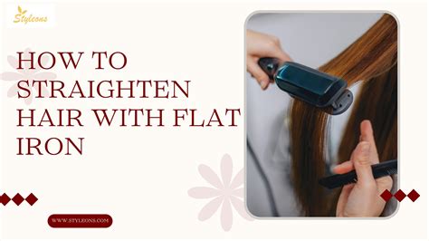 HOW TO STRAIGHTEN HAIR WITH FLAT IRON by styleons - Issuu