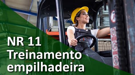 Nr 11 Treinamento De Empilhadeira YouTube