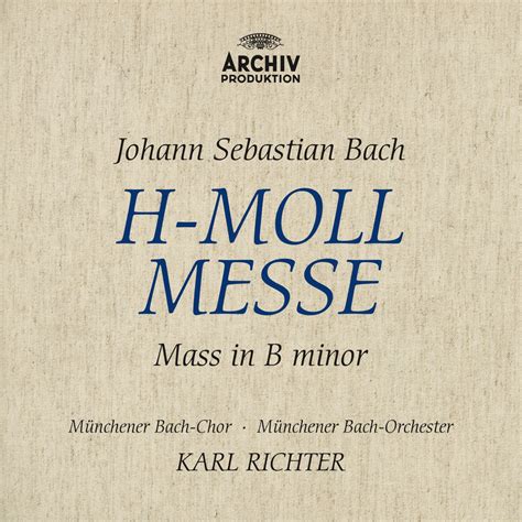 Bach J S Mass In B Minor BWV 232 Album von Münchener Bach