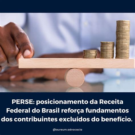 Perse Posicionamento Da Receita Federal Do Brasil Reforça Fundamentos